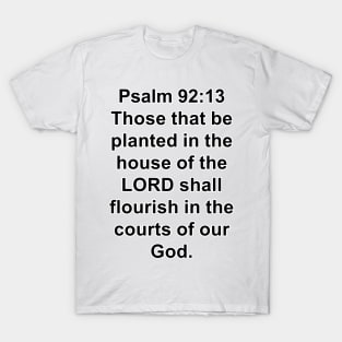 Psalms 92:13  King James Version (KJV) Bible Verse Typography T-Shirt